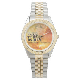 イエス来は希望を持って来た 腕時計