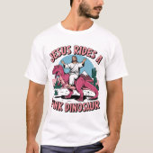 イエス様おもしろミーム、イエス様がピンクの恐竜に乗る Tシャツ (正面)