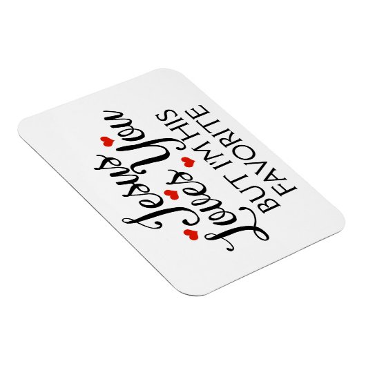 イエス様が君のスローガンお気に入りのを愛しおもしろいている マグネット (右側)