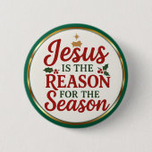 イエス様が理由 – キリスト教のクリスマス 缶バッジ (正面)