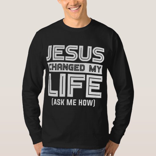 イエス様が私の人生を変える Tシャツ (正面)