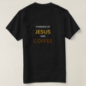 イエス様とコーヒーに支えられて Tシャツ (デザイン裏面)
