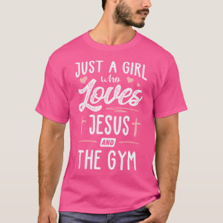 イエス様とジムのギフト女性を愛する女の子にすぎない Tシャツ