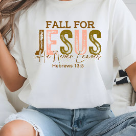 イエス様に夢中になろう 決して離れない ヘブル13 Tシャツ
