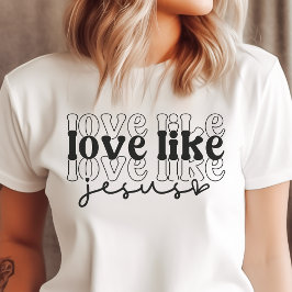 イエス様のように愛する トライブレンドTシャツ