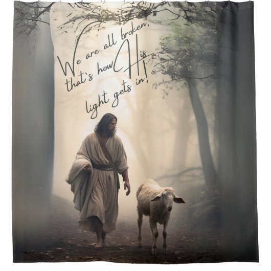 イエス様の光がイエス様に届く過程で私たちは皆が壊れている シャワーカーテン (正面)