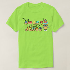 イエス様のTシャツを信頼するのは非常に甘い Tシャツ
