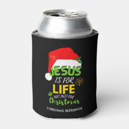 イエス様はクリスマスだけではない人生のためだ 缶クーラー