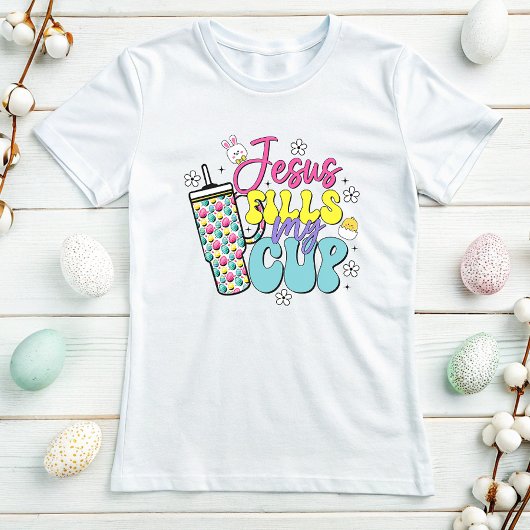 イエス様は私のカップのイースターティーを満たす；キリスト教のイースター Tシャツ