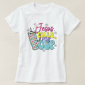 イエス様は私のカップのイースターティーを満たす；キリスト教のイースター Tシャツ (デザイン正面)