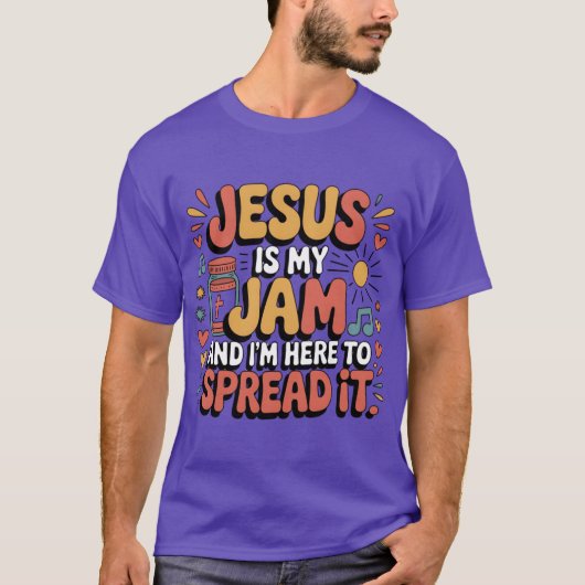 イエス様は私のジャムです、そして私はそれを広めに来た 面白い Tシャツ (正面)