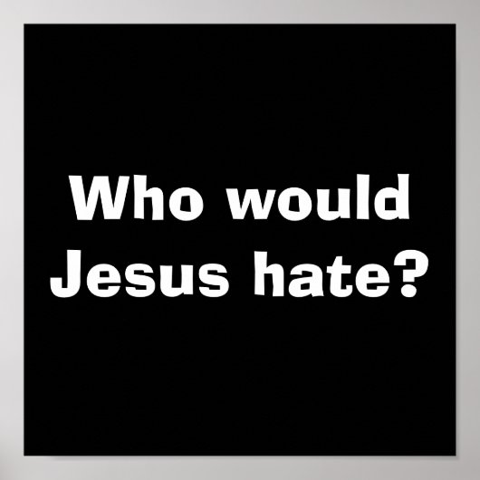 イエス様は誰を憎むだろう? ポスター (正面)