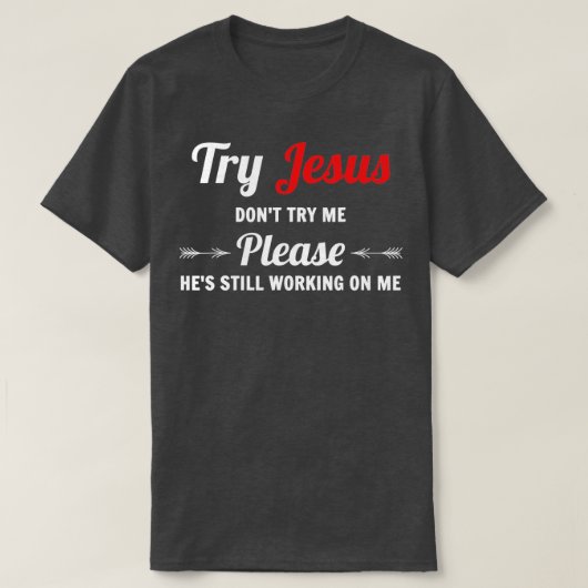 イエス様を試してみて下さい Tシャツ (デザイン正面)