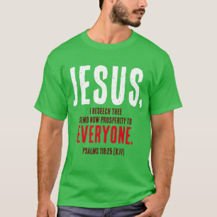 「イエス様…今、皆に繁栄を送りなさい。」 Green Tシャツ