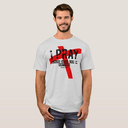 イエス祈はTシャツを何でもできるからだ Tシャツ (正面フル)