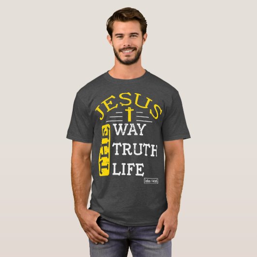 イエス私は真実と人生のヨハネの道である Tシャツ (正面フル)