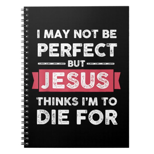 イエス考えはクリスチャンの引用文のために死ぬのだ ノートブック (正面)