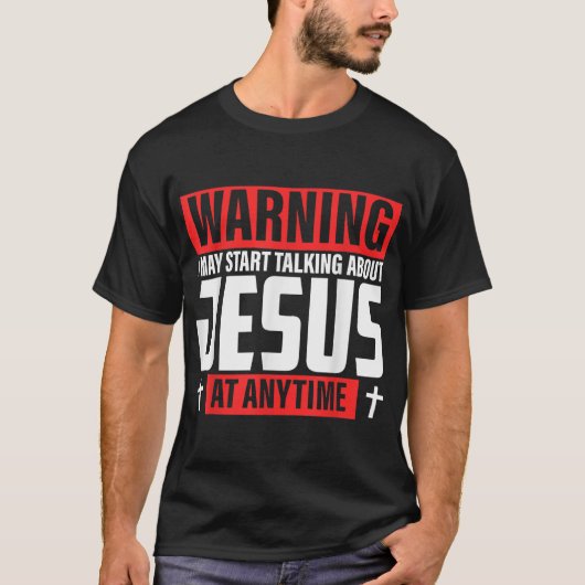 イエス警告について話し始めるかもしれない Tシャツ (正面)
