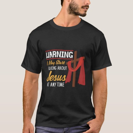 イエス警告クリスチャンFについて話しているかもしれない Tシャツ (正面)