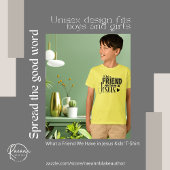 イエス・キッズのTシャツに友人がいること Tシャツ