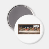 イエス・キリストいつ食べだ?-おもしろい最後の晩餐 マグネット (正面/裏面)