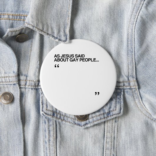 イエス・キリストとして陽気な人々について言いました 缶バッジ (インサイチュ)