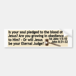 イエス・キリストによって救われてまたは彼はあなたの裁判官です バンパーステッカー