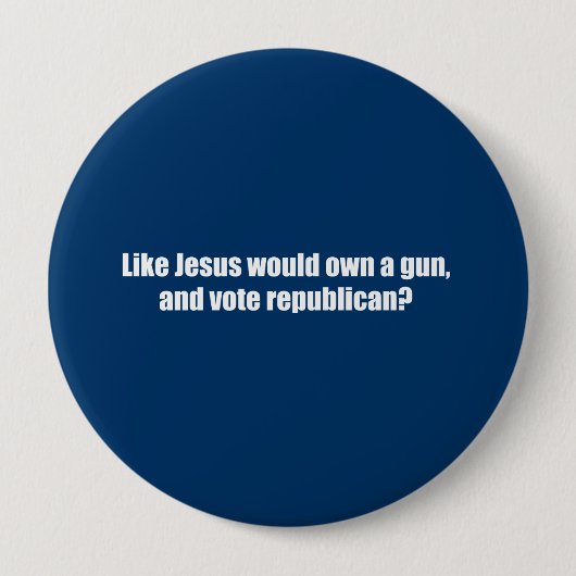 イエス・キリストのように共和党員を投票します 缶バッジ (正面)