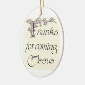 イエス・キリストのオーナメントを来るためのありがとう セラミックオーナメント (左)