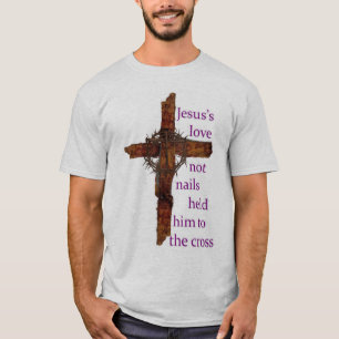 イエス・キリストの愛は十字に握りました彼を釘付けしません Tシャツ