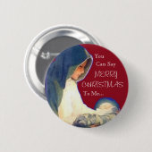 イエス・キリストの、クリスマス、私にメリー…、言うのことができます 缶バッジ (正面&裏面)