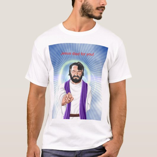 イエス・キリストはあなたのために死にました Tシャツ (正面)