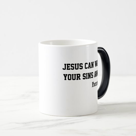 イエス・キリストはあなたの罪を洗い流すことができます モーフィングマグカップ (正面右)
