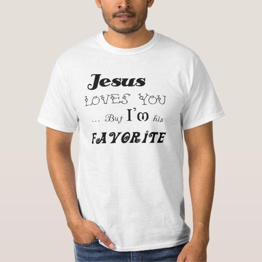 イエス・キリストはおもしろいなTシャツ愛します Tシャツ (正面)