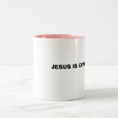 イエス・キリストはすぐに来ています ツートーンマグカップ (中央)