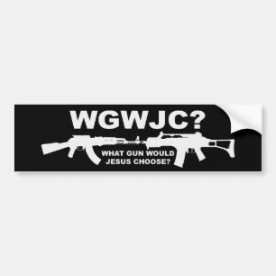 イエス・キリストはどんな銃を選びますか。 バンパーステッカー