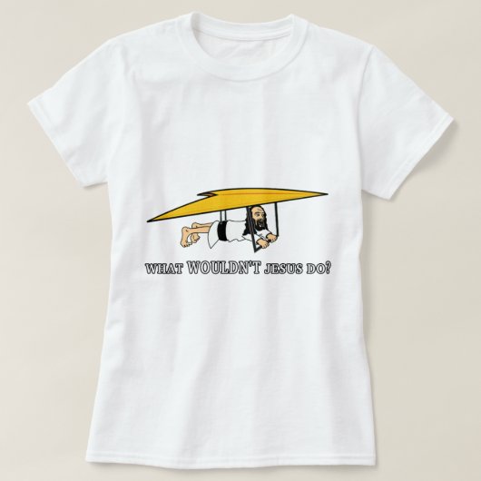 イエス・キリストは何をしませんか。 Tシャツ (デザイン正面)