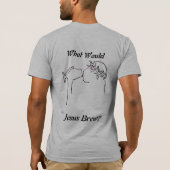 イエス・キリストは何を醸造しますか。 Tシャツ (裏面)