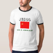 イエス・キリストは共産主義者でした Tシャツ (正面)