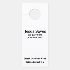 イエス・キリストは救います-私達はちょうど彼を見つけるのを救済します ドアノブサイン