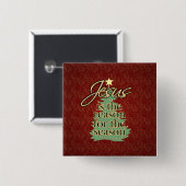 イエス・キリストは理由のクリスチャンのクリスマスです 缶バッジ (正面&裏面)