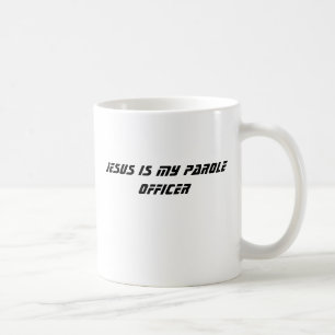 イエス・キリストは私の保護観察官です コーヒーマグカップ
