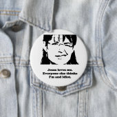 イエス・キリストは私を愛します。 皆は私をです馬鹿考えます 缶バッジ (インサイチュ)