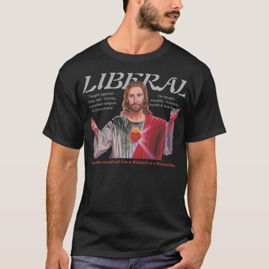 イエス・キリストは自由主義者でした Tシャツ (正面)