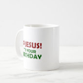 イエス・キリストは行きます! そのあなたの誕生日 コーヒーマグカップ (正面左)