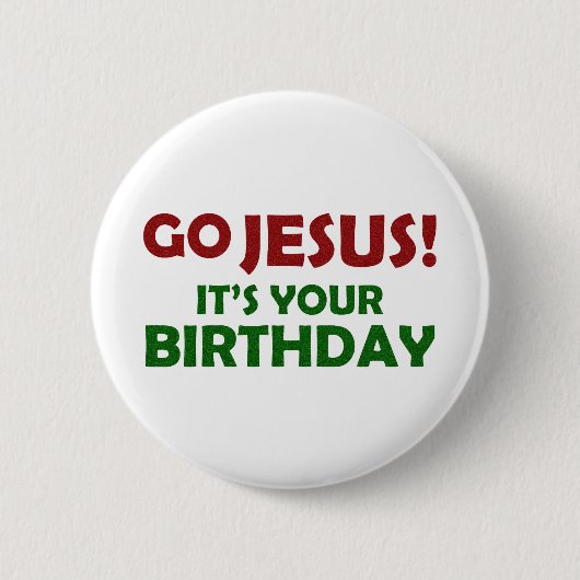 イエス・キリストは行きます! そのあなたの誕生日 缶バッジ (正面)