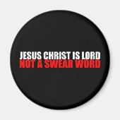 イエス・キリストは誓いの言葉ではない主 マグネット (正面)