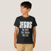 イエス・キリストは道であり真理であり生命である Tシャツ (正面フル)