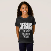 イエス・キリストは道であり真理であり生命である Tシャツ (正面フル)