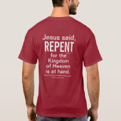 イエス・キリストはRepent言いました Tシャツ (裏面)